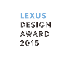 LEXUS DESIGN AWARD 2015