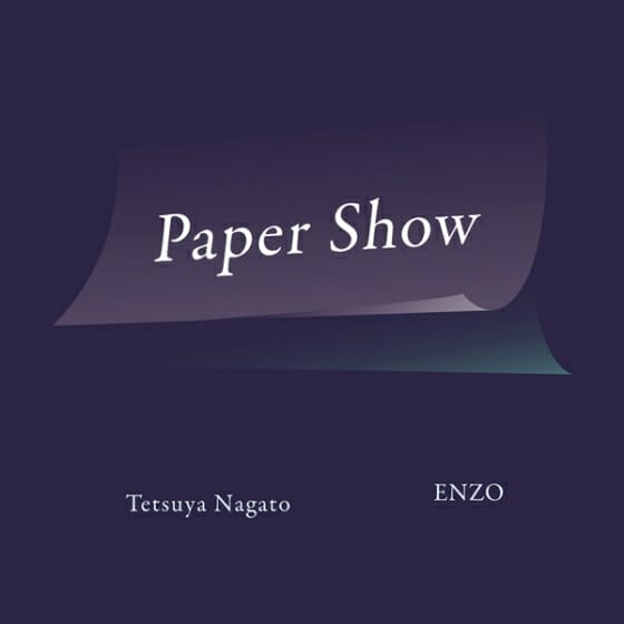 永戸鉄也 ENZO「Paper Show」