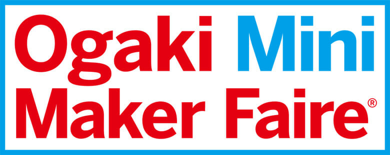 Ogaki Mini Maker Faire 2016