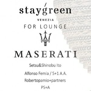 STAYGREEN for Lounge MASERATI