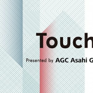 Touch（AGC旭硝⼦）