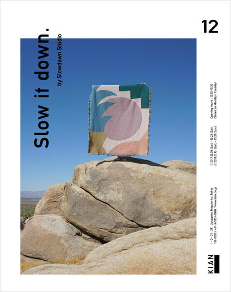 “Slow it down.” by Slowdown Studio