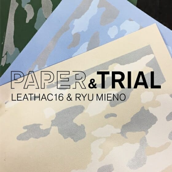 “紙とデザインと実験”をテーマとしたシリーズ展の第1弾、「『PAPER & TRIAL』－LEATHAC16 & RYU MIENO－」が竹尾・淀屋橋見本帖で6月16日から開催