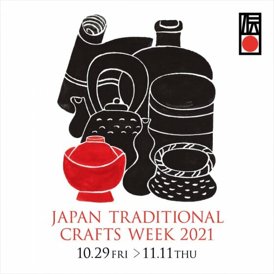 JAPAN TRADITIONAL CRAFTS WEEK 2021