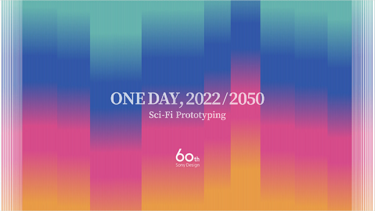 ONE DAY, 2022/2050 Sci-Fi Prototyping