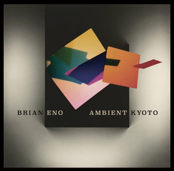 BRIAN ENO AMBIENT KYOTO