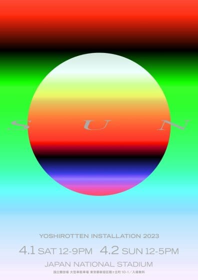 “SUN” YOSHIROTTEN INSTALLATION 2023