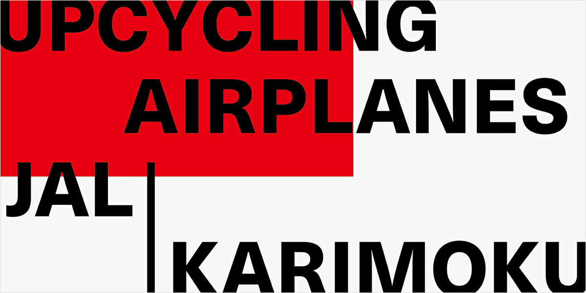 Upcycling Airplanes JAL | Karimoku
