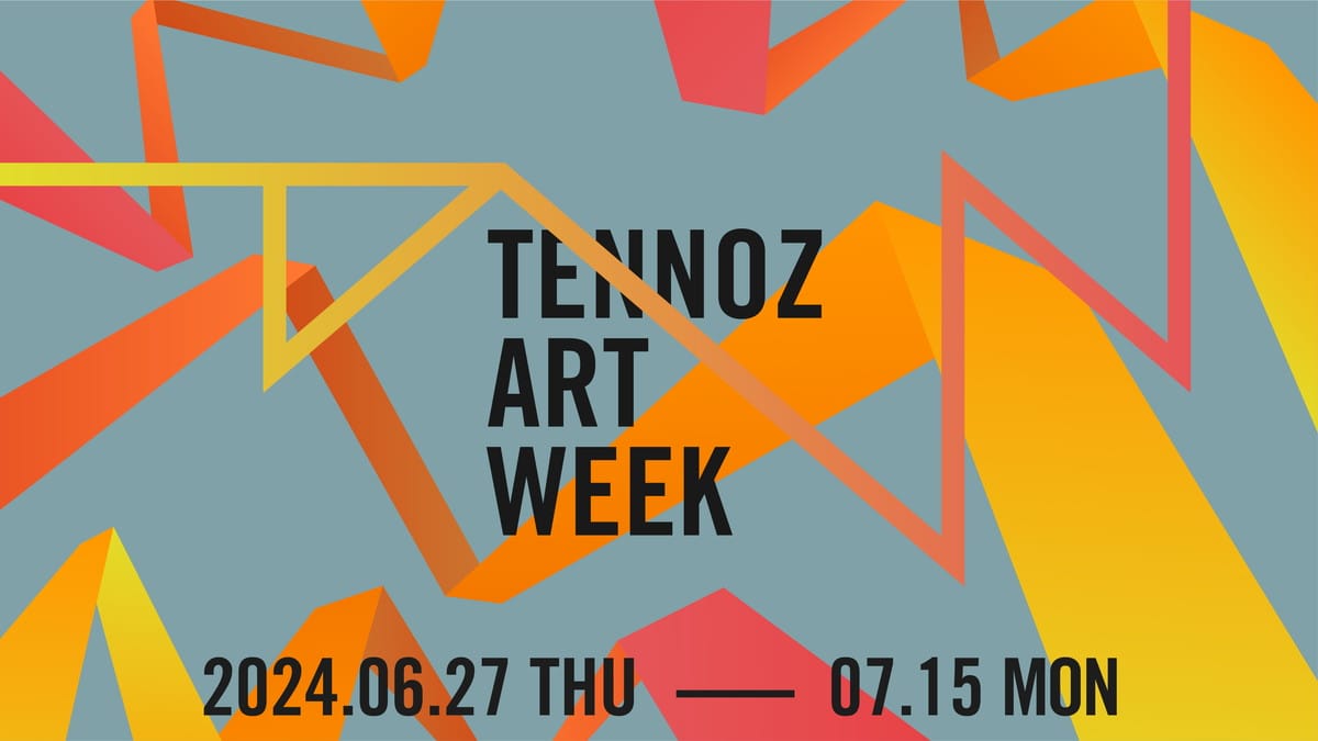 TENNOZ ART WEEK 2024